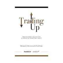 Trading Up - Michael J. Silverstein -  Neil Fiske - MediaCat Yayıncılık