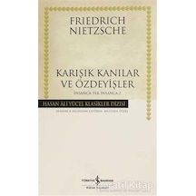 Karışık Kanılar ve Özdeyişler - Friedrich Wilhelm Nietzsche - Iş
