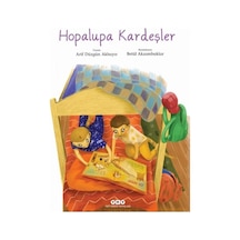 Hopalupa Kardeşler - Arif Düzgün Akbayır - Yapı Kredi Yayınları