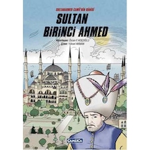 Sultanahmed Camii'nin Hamisi Sultan Birinci Ahmed- Çamlıca Basım Yayın