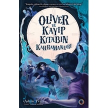 Oliver Ve Kayıp Kitabın Kahramanları - Aıaı-836735