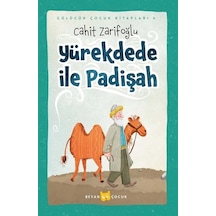Yürekdede ile Padişah - Gülücük Çocuk Kitapları 4 - Cahit Zarifoğlu - Beyan Çocuk