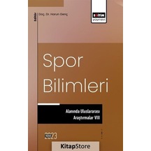 Spor Bilimleri Alanında Uluslararası Araştırmalar - 8- Eğitim Yayınevi