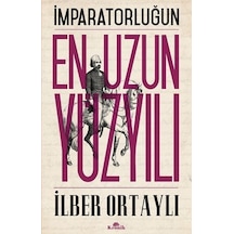 İmparatorluğun En Uzun Yüzyılı -