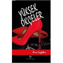 Yüksek Ökçeler - Ömer Seyfettin - Platanus Publishing