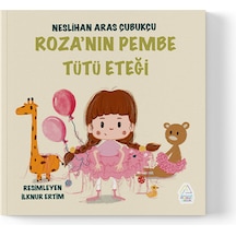 Neslihan Aras Çubukçu - Roza Nın Pembe Tütü Eteği