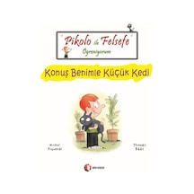 Pikolo ile Felsefe Öğreniyorum - Konuş benimle Küçük Kedi - Michel Piquemal - ODTÜ Yayıncılık