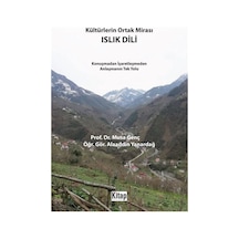 Kültürlerin Ortak Mirası Islık Dili - Konuşmadan İşaretleşmeden Anlaşmanın Tek Yolu - Alaaddin Yanardağ - Kitap Dünyası