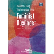 Feminist Düşünce: Kapsamlı Bir Giriş - Rosemarie Tong -  Tina Fernandes Botts - Sel Yayıncılık