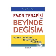 Emdr Terapisi ile Beyinde Değişim - Alişan Burak Yaşar - Psikonet Yayınları