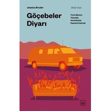 Göçebeler Diyarı: Yirmi Birinci Yüzyılda Amerika'da Hayatta Kalmak - Jessica Bruder - İthaki Yayınları