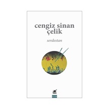 Serdestan - Cengiz Sinan Çelik - Ayrıntı Yayınları