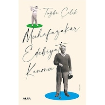 Muhafazakar Edebiyat Kanonu - Tuğça Çelik - Alfa Yayıncılık