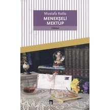 Menekşeli Mektup / Mustafa Kutlu / Dergah Yayinlari