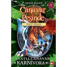 Canavar Peşinde 42-Kanatlı Canavar Karnivora-Kayıp Dünya - Adam Blade - Beyaz Balina Yayınları