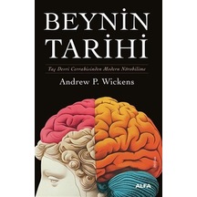 Beynin Tarihi Karton Kapak / Andrew P. Wickens