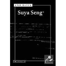 Suya Seng - Enis Batur - Sel Yayıncılık