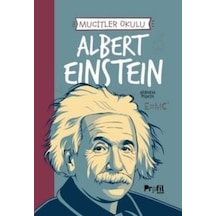 Albert Einstein - Mucitler Okulu