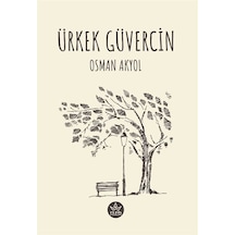 Ürkek Güvercin - Osman Akyol - Elpis Yayınları