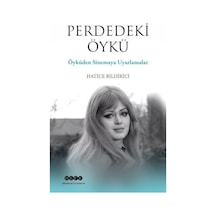 Perdedeki Öykü - Öyküden Sinemaya Uyarlamalar - Hatice Bildirici - Hece Yayınları