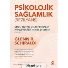 Psikolojik Sağlamlık - Rezilyans - Glenn R. Schiraldi - Nova Kitap