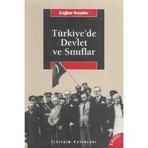 Türkiye'de Devlet ve Sınıflar - Çağlar Keyder - İletişim Yayınları