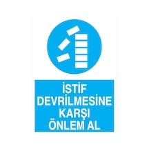 İstiflere Yaklaşma Uyarı Tabelası - 50x70 Alüminyum Kompozit Panel - İrd21