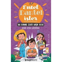 Entel Dantel İşler - Bu Kadar Zeka Başa Bela - Nehir Aydın Gökduman - Timaş Çocuk
