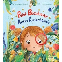 Petek Böceksever Arıları Kurtardığında - Catherine Jacob - Fom Kitap