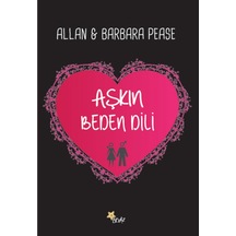Aşkın Beden Dili - Allan -  Barbara Pease - Beyaz Yayınları