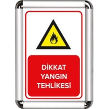 Dikkat Yangın Tehlikesi A3 Cerceveli Uyarı Ve Yönlendirme Levhası