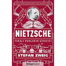 Nietzsche-Yaralı Ruhların Şifacısı - Stefan Zweig - Zeplin Kitap
