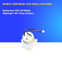 Roborock Q10 S5 Robot Süpürge Yan Fırça Motoru