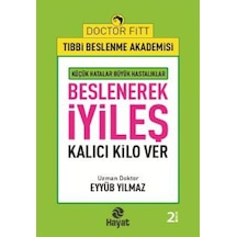 Beslenerek İyileş: Kalıcı Kilo Ver