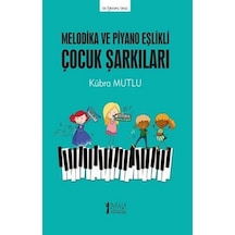 Melodika Ve Piyano Eşlikli Çocuk Şarkıları / Kübra Mutlu