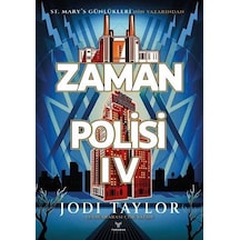 Zaman Polisi 4: Zamanı Geldi / Jodi Taylor