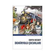 Demiryolu Çocukları - Edith Nesbit - Bilgi Yayınevi