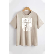 Uyguntarz Beyim Ne Derse O Olur Katlamalı Tshirt Bej-280048