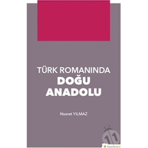 Türk Romanında Doğu Anadolu - Nusret Yılmaz - Hiperlink