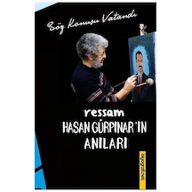 Ressam Hasan Gürpınar In Anıları