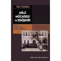 100.Yılında Milli Mücadele ve Eskişehir