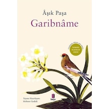 Garibname - Günümüz Diliyle Esas Metin - Ölümsüz Klasikler Serisi - Aşık Paşa - Kapı Yayınları