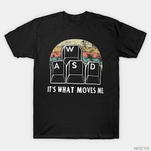 Tarzsokak Wasd It's What Moves Me - Komik Bilgisayar Oyuncusu Bilgisayar Uzmanı Tişörtü Erkekler Kadınl Çok Renkli