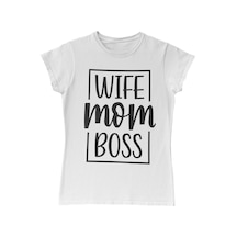 Wife Mom Boss Anneler Günü Beyaz Kadın Tshirt 001