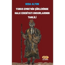 Yunus Emre'Nin Şiirlerinde Halk Edebiyatı Unsurlarının Tahlili 9786057436405