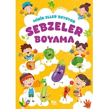 Minik Eller Boyuyor Sebzeler Boyama Kitabı Örnek Resimli - Msbu-714353