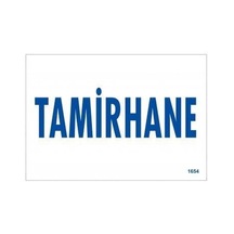 Tamirhane Uyarı Levhası 17,5x25 Kod:1654