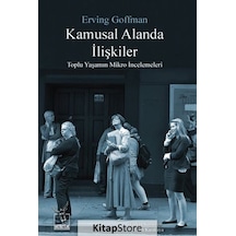 Kamusal Alanda İlişkiler / Erving Goffman