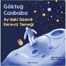 Ay'daki Gizemli Kereviz Yemeği - Göktuğ Canbaba - Doğan ve Egmont Yayıncılık
