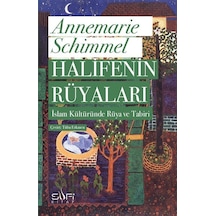 Halifenin Rüyaları / Prof. Dr. Annemarie Schimmel